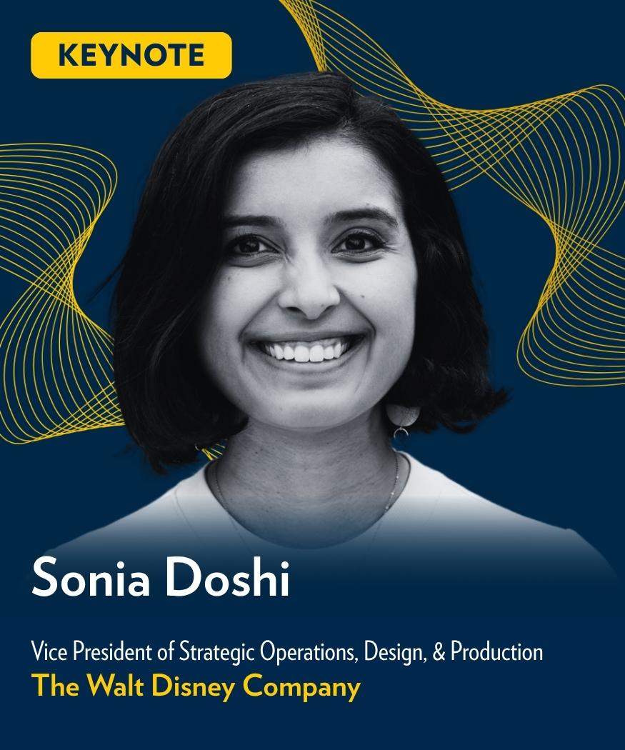 Keynote speaker Sonia Doshi, Vice President of Strategic Operations, Design, & Production at The Walt Disney Company, smiles against a dark blue background with maize wave graphics.