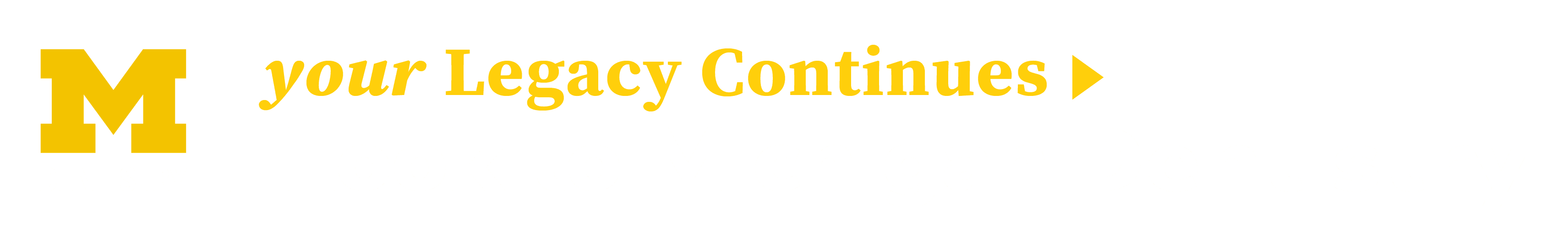 U of M Dentistry Logo
Your legacy continues, look to Michigan Dentistry